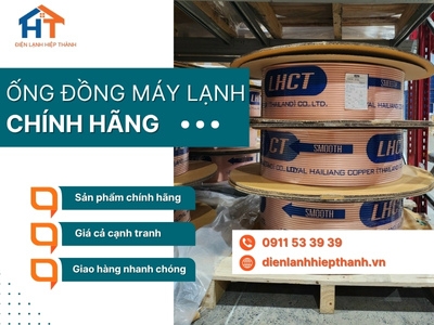 Bán ống đồng máy lạnh chính hãng tại TP.HCM - Điện Lạnh Hiệp Thành