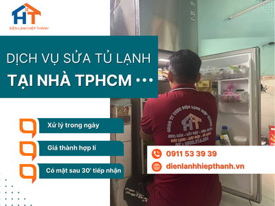 Dịch vụ sửa tủ lạnh giá rẻ, nhanh chóng tại nhà TPHCM