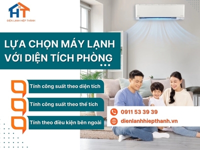 Lựa chọn máy lạnh phù hợp với diện tích phòng