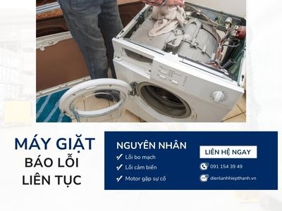 Máy Giặt Báo Lỗi Liên Tục? Nguyên Nhân & Cách Khắc Phục