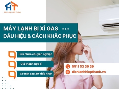 Máy lạnh bị xì gas là gì? Dấu hiệu & cách khắc phục hiệu quả [2025]
