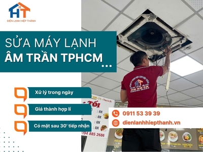 Dịch vụ sửa máy lạnh âm trần uy tín, nhanh chóng tại TP.HCM